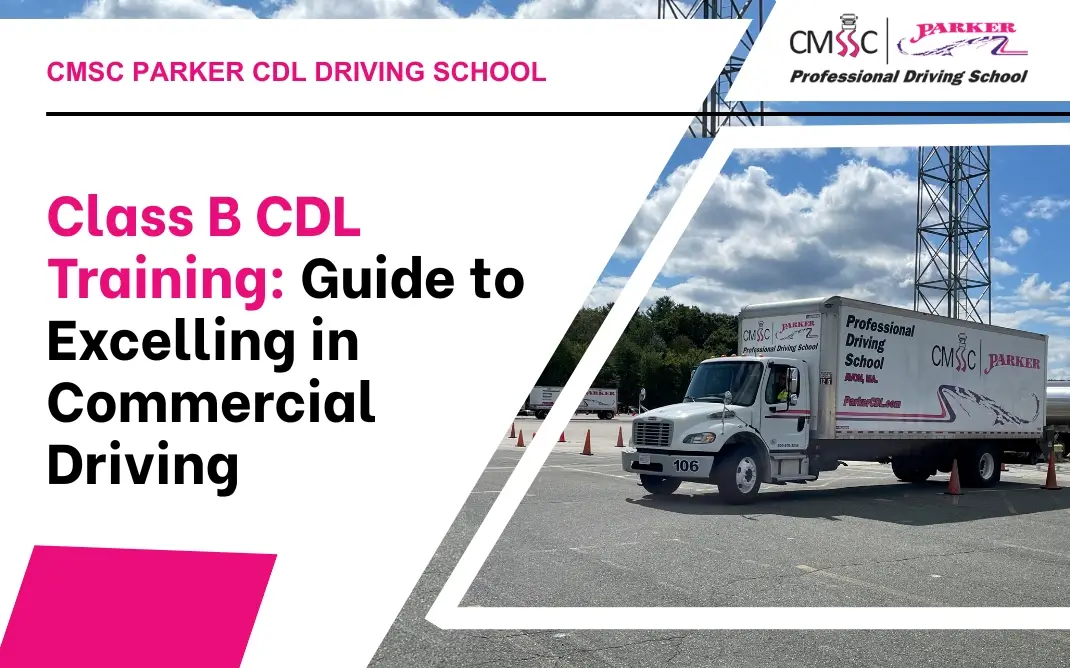 CMSC Parker CDL Driving School truck for Class B CDL training and commercial driving